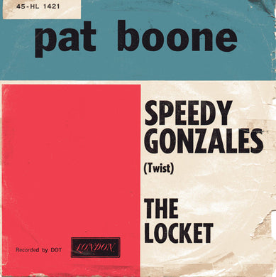 Pat Boone : Speedy Gonzales (7
