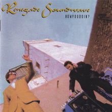 Carica l&#39;immagine nel visualizzatore di Gallery, Renegade Soundwave : Howyoudoin? (CD, Album)
