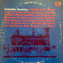 Carica l'immagine nel visualizzatore di Gallery, Coleman Hawkins : Years Ago (LP, Album, RE)
