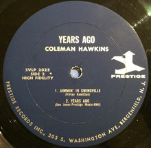 Carica l'immagine nel visualizzatore di Gallery, Coleman Hawkins : Years Ago (LP, Album, RE)
