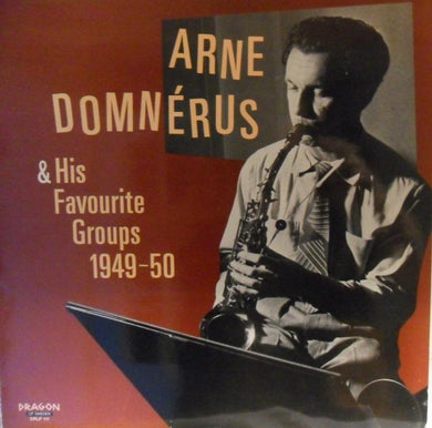Arne Domnérus : Arne Domnérus & His Favourite Groups 1949-50 (LP, Album, Comp)