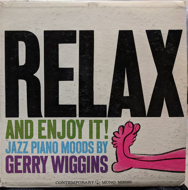 Gerald Wiggins : Relax And Enjoy It! (LP, Album, Mono)