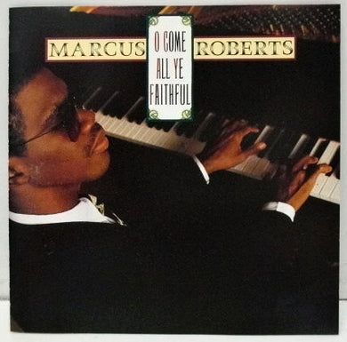Marcus Roberts : O Come All Ye Faithful (CD, Single)