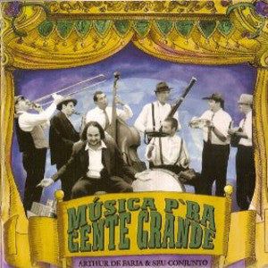 Arthur De Faria & Seu Conjunto : Música P'ra Gente Grande (CD, Album, RE)