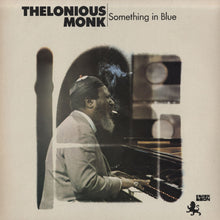 Carica l'immagine nel visualizzatore di Gallery, Thelonious Monk : Something In Blue (LP, Album)
