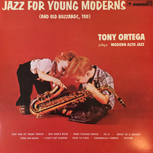 Carica l&#39;immagine nel visualizzatore di Gallery, Anthony Ortega : Jazz For Young Moderns (And Old Buzzards, Too) (LP, Album, Mono, RE)
