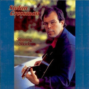 Stefan Grossman : Shining Shadows (LP, Album)