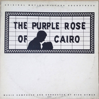Dick Hyman : The Purple Rose Of Cairo - Original Motion Picture Soundtrack (LP, Album)