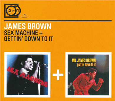 James Brown : Sex Machine + Gettin' Down To It (CD, Album, RE + CD, Album, RE + Comp)