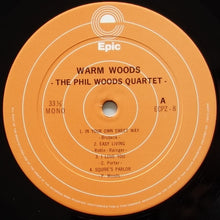 Carica l'immagine nel visualizzatore di Gallery, The Phil Woods Quartet : Warm Woods (LP, Album, Mono, RE)

