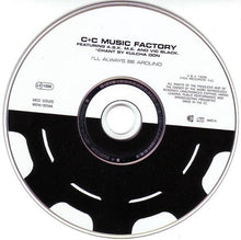 Carica l'immagine nel visualizzatore di Gallery, C + C Music Factory : I'll Always Be Around (CD, Maxi)
