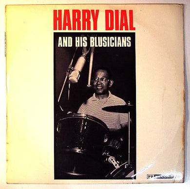 Harry Dial : Harry Dial And His Blusicians (LP)