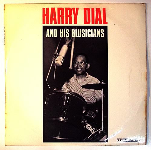 Harry Dial : Harry Dial And His Blusicians (LP)