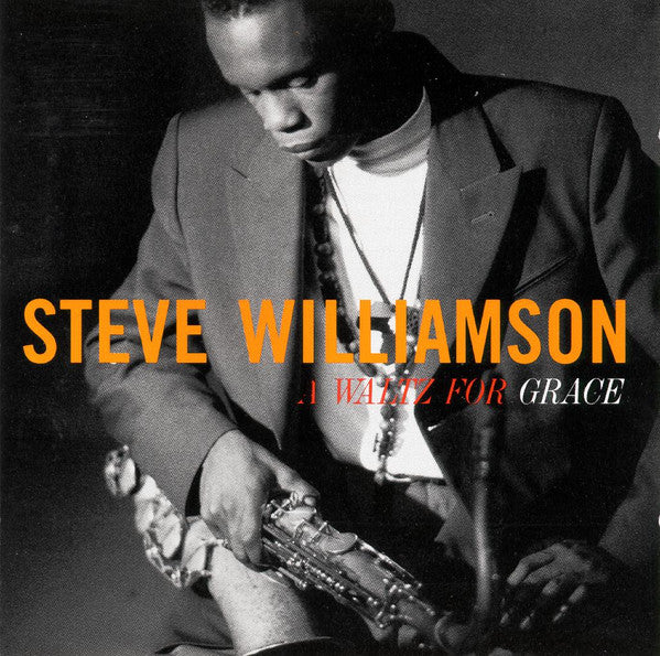 Steve Williamson : A Waltz For Grace (CD, Album)