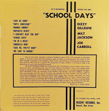 Carica l&#39;immagine nel visualizzatore di Gallery, Dizzy Gillespie · Milt Jackson · Joe Carroll : School Days (LP, Album, Mono, RE)
