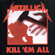 Carica l'immagine nel visualizzatore di Gallery, Metallica : Kill 'Em All (LP, Album, RE, RM)
