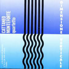 Cattaneo Monteforte Quartetto : Dimensione Verticale (CD, Album)