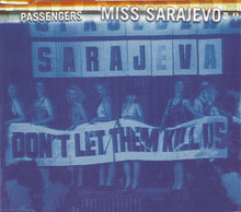 Carica l'immagine nel visualizzatore di Gallery, Passengers : Miss Sarajevo (CD, Single, PDO)

