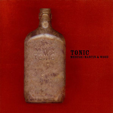 Medeski Martin & Wood : Tonic (CD, Album)