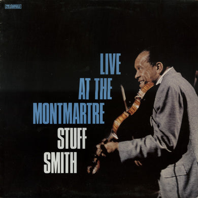 Stuff Smith : Live At The Montmartre  (LP, Album)
