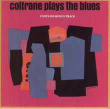 Carica l&#39;immagine nel visualizzatore di Gallery, John Coltrane : Coltrane Plays The Blues (CD, Album, RE)
