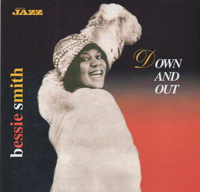 Bessie Smith : Down And Out (CD, Album, Comp)