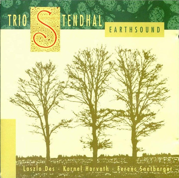 Trio Stendhal : Earthsound (CD, Album)