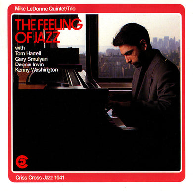 Mike LeDonne Quintet, Mike LeDonne Trio : The Feeling Of Jazz (CD, Album)