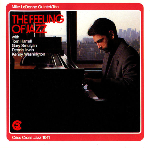 Mike LeDonne Quintet, Mike LeDonne Trio : The Feeling Of Jazz (CD, Album)