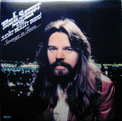 Bob Seger & The Silver Bullet Band* : Stranger In Town (LP, Album)
