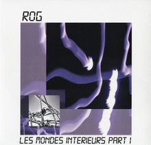 Carica l&#39;immagine nel visualizzatore di Gallery, Rog (8) : Les Mondes Intérieurs Part. 1 (12&quot;, MiniAlbum, Ltd, Num)
