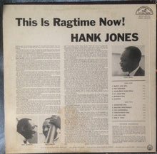 Carica l&#39;immagine nel visualizzatore di Gallery, Hank Jones : This Is Ragtime Now! (LP, Album)
