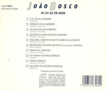 Carica l&#39;immagine nel visualizzatore di Gallery, João Bosco : Ai, Ai, Ai De Mim (CD, Album, RE)
