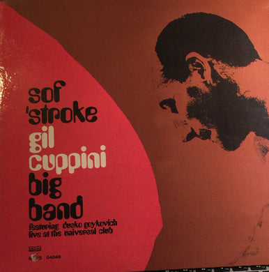 Gil Cuppini Big Band Featuring Dusko Goykovich : Sof 'Stroke (Live At The Universal Club) (LP, RE, Gat)