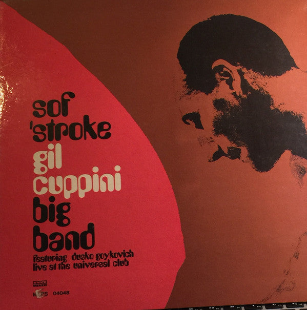 Gil Cuppini Big Band Featuring Dusko Goykovich : Sof 'Stroke (Live At The Universal Club) (LP, RE, Gat)