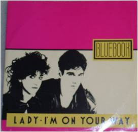 Bluebook : Lady / I'm On Your Way (12