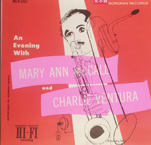 Carica l&#39;immagine nel visualizzatore di Gallery, Charlie Ventura And Mary Ann McCall : An Evening With Mary Ann McCall And Charlie Ventura (LP, Album, Mono, Promo, RE)
