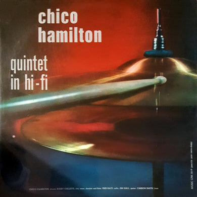 The Chico Hamilton Quintet : Chico Hamilton Quintet In Hi-Fi (LP, Album, Mono)