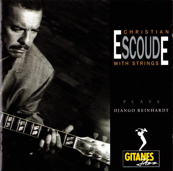 Christian Escoude With Strings : Plays Django Reinhardt (CD, Album)