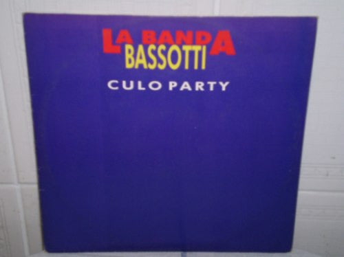La Banda Bassotti : Culo Party (12