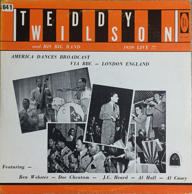 Teddy Wilson : Teddy Wilson And His Big Band 1939 Live! (LP, Comp, Mono)
