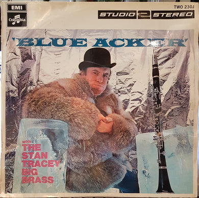 Acker Bilk, The Stan Tracey Big Brass : Blue Acker (LP, Album)