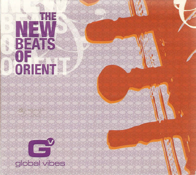 Various : Global Vibes - The New Beats Of Orient (CD, Comp, Mixed, Dig)