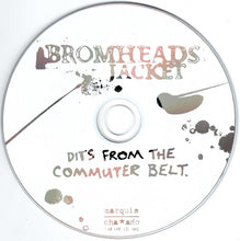Carica l'immagine nel visualizzatore di Gallery, Bromheads Jacket : Dits From The Commuter Belt (CD, Album)
