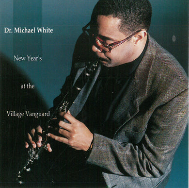 Dr. Michael White : New Year's At The Village Vanguard (CD, Album)