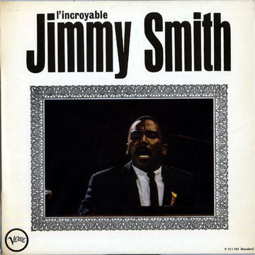 Jimmy Smith : L'Incroyable Jimmy Smith (LP, Comp)