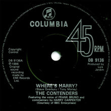 Carica l&#39;immagine nel visualizzatore di Gallery, The Contenders Featuring The Voice Of Frank Bruno (2) And Commentary By Harry Carpenter : Where&#39;s Harry? (7&quot;, Single)
