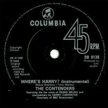 Carica l&#39;immagine nel visualizzatore di Gallery, The Contenders Featuring The Voice Of Frank Bruno (2) And Commentary By Harry Carpenter : Where&#39;s Harry? (7&quot;, Single)
