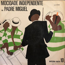 Carica l&#39;immagine nel visualizzatore di Gallery, G.R.E.S. Mocidade Independente De Padre Miguel : Bateria Nota 10 (LP)
