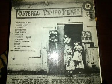 Fiorenzo Fiorentini : Osteria Del Tempo Perso (LP, Album)